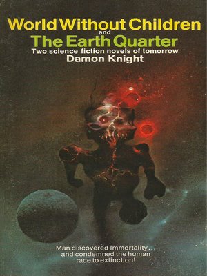 cover image of World Without Children and the Earth Quarter